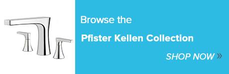 Shop the Pfister Kellen Collection at Ferguson